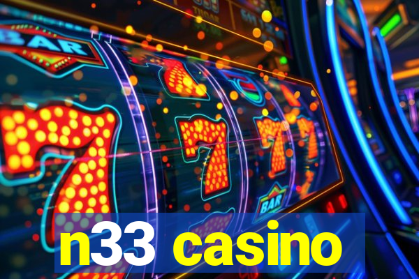 n33 casino